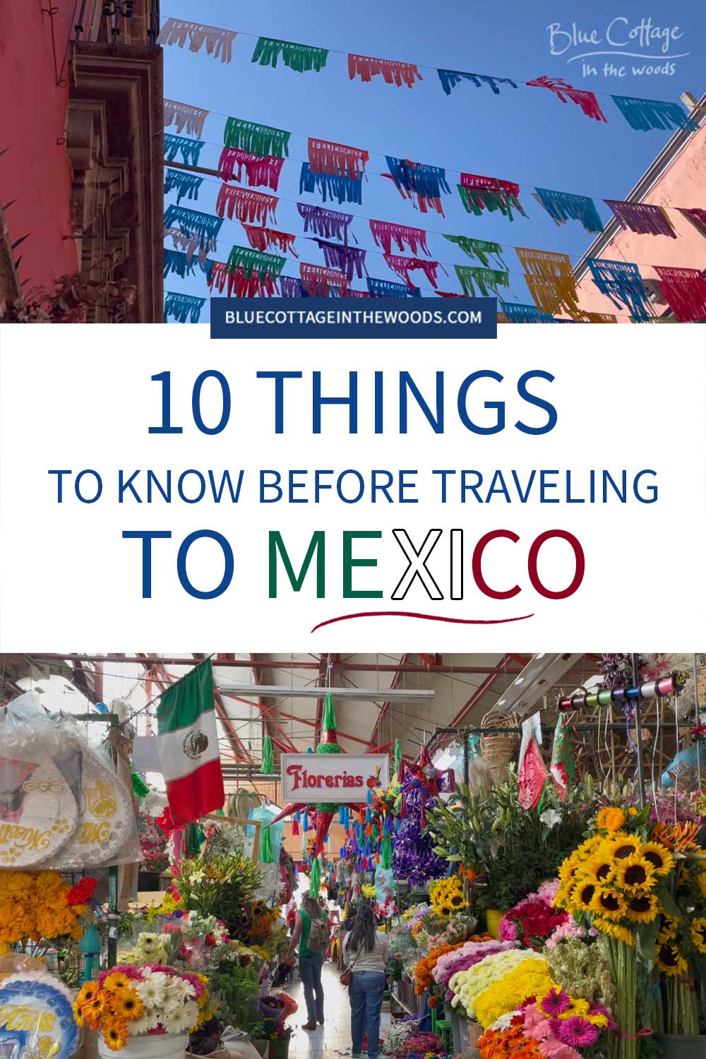 10 Things to know before traveling to Mexico – Blue Cottage in the Woods